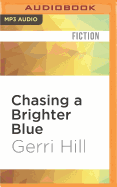 Chasing a Brighter Blue