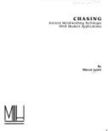 Chasing: Ancient Metalworking Technique with Modern Applications