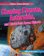 Chasing Comets, Asteroids, and Mysterious Space Objects