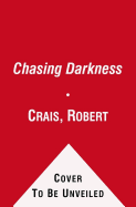Chasing Darkness