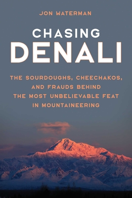 Chasing Denali - Waterman, Jonathan