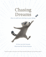 Chasing Dreams