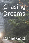 Chasing Dreams
