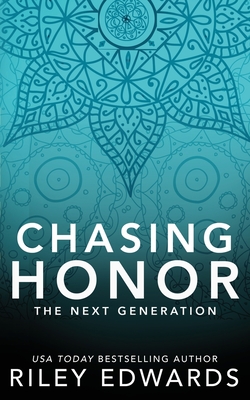 Chasing Honor: A Single Dad Romance - Edwards, Riley