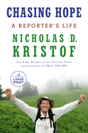 Chasing Hope: A Reporter's Life