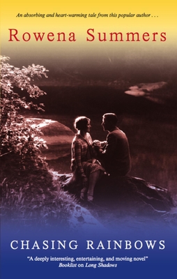 Chasing Rainbows - Summers, Rowena