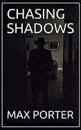 Chasing Shadows
