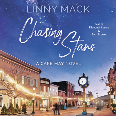 Chasing Stars - Mack, Linny, and Louise, Elizabeth (Read by), and Brooks, Sam (Read by)