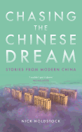 Chasing the Chinese Dream: Stories from Modern China