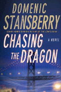 Chasing the Dragon - Stansberry, Domenic