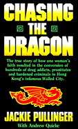 Chasing the Dragon