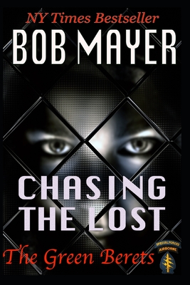 Chasing the Lost - Mayer, Bob