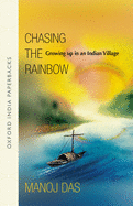 Chasing the Rainbow: Growing Up in an Indian Village