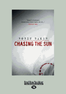 Chasing the Sun (Large Print 16pt)