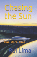 Chasing the Sun: One More Time