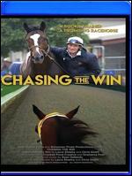 Chasing the Win [Blu-ray] - Chris Ghelfi; Laura Sheehy