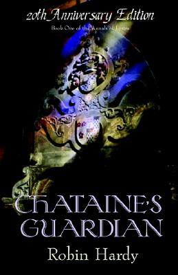 Chataine's Guardian - Hardy, Robin