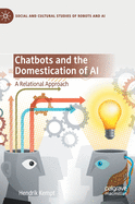 Chatbots and the Domestication of AI: A Relational Approach