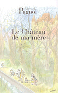 Chateau de Ma Mere