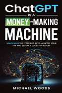 ChatGPT Is a Money-Making Machine