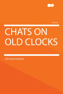 Chats on Old Clocks