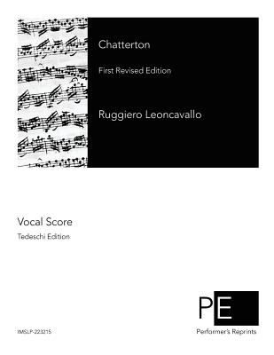 Chatterton: First Revised Edition - Leoncavallo, Ruggiero