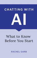 Chatting with AI: What to Know Before You Start