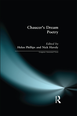 Chaucer's Dream Poetry - Phillips, Helen (Editor), and Havely, Nick (Editor)