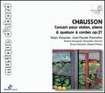 Chausson: Concert Op. 21; Pi�ce Op. 39