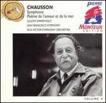 Chausson: Symphony, Po�m de l'amour et de la mer