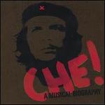 Che!: A Musical Biography by Miguel Corella
