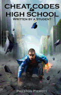 Cheat Codes to High School: Written by a Student