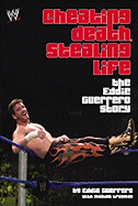 Cheating Death, Stealing Life