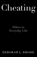 Cheating: Ethics in Everyday Life