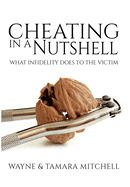 Cheating in a Nutshell: What Infidelity Does to The Victim