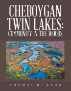 Cheboygan Twin Lakes: Community in the Woods
