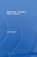 Chechnya - Russia's 'War on Terror'