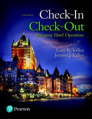Check-In Check-Out: Managing Hotel Operations - Vallen, Gary, and Vallen, Jerome