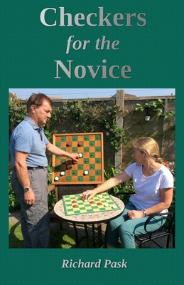 Checkers for the Novice: A Logical Step-by-Step Guide - Newell, Bob (Editor), and Pask, Richard