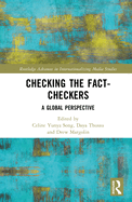 Checking the Fact-Checkers: A Global Perspective