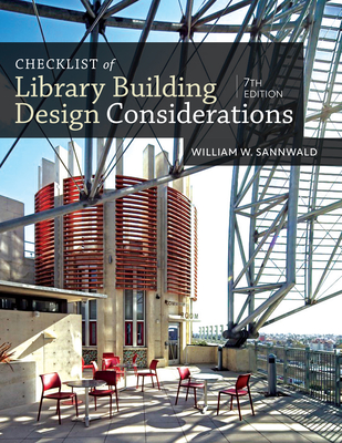 Checklist of Library Building Design Considerations - Sannwald, William W