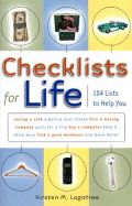 Checklists for Life: 104 Lists to Help You