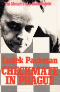 Checkmate in Prague: The Memoirs of a Grandmaster