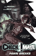 Checkmate: Pawn Breaks - Rucka, Greg