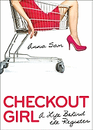 Checkout Girl: A Life Behind the Register