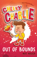 Cheeky Charlie: Out of Bounds