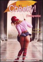 Cheeky! [Director's Cut]