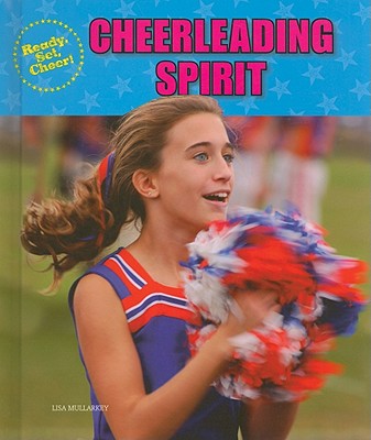Cheerleading Spirit - Mullarkey, Lisa
