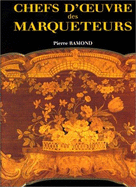 Chefs-D'Uvre Des Marqueteurs