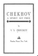 Chekhov: A Spirit Set Free